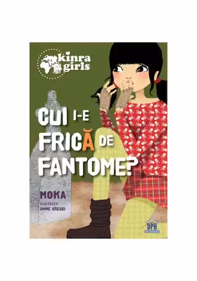 Kinra girls - Vol IV - Cui i-e frică de fantome