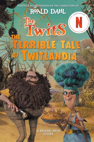 The Twits: The Terrible Tale of Twitlandia