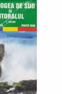Dobrogea de Sud si litoralul - harta turistica (Scara 1:100.000)