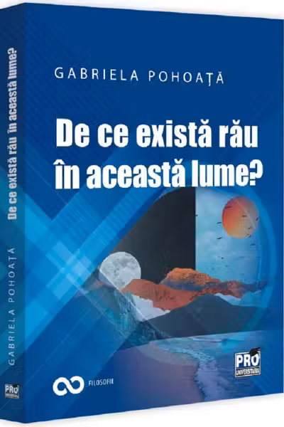 De ce exista rau in aceasta lume?