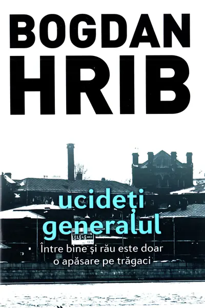Ucideți generalul