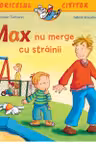 Max nu merge cu strainii. Soricelul cititor - Sabine Kraushaar, Christian Tielmann