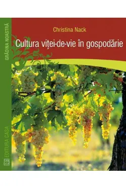 Cultura vitei-de-vie in gospodarie