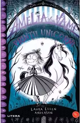 AMELIA VON VAMP SI PRINTII UNICORNI.