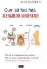 Cum sa faci fata alergiilor alimentare