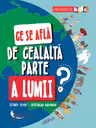 Ce se afla de cealalta parte a lumii?