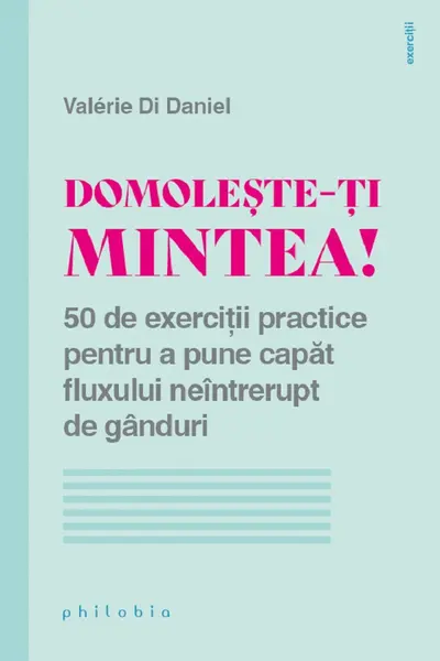 Domolește-ți mintea!