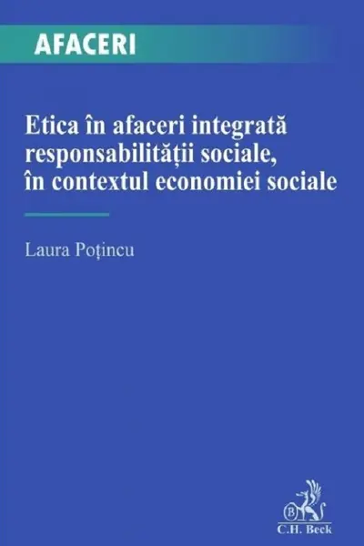 Etica in afaceri integrata responsabilitatii sociale in contextul economiei sociale