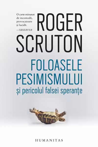 Foloasele pesimismului si pericolul falsei sperante