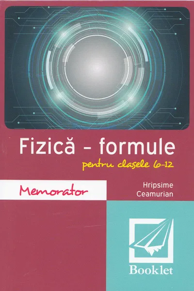 Memorator de fizică. Formule. Clasele 6-12