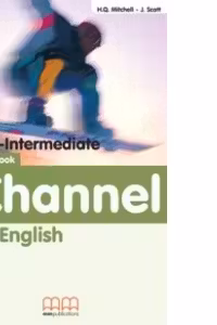 Channel your English Upper-Intermediate Teacher's book - H. Q. Mitchell