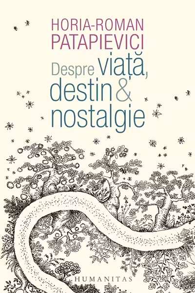 Despre viata, destin si nostalgie