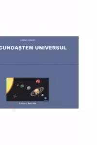 Sa cunoastem universul - set planse