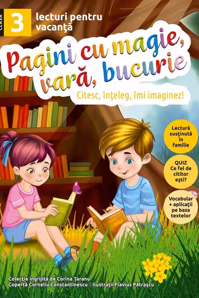 Pagini cu magie, vara, bucurie. Lecturi pentru vacanta clasa a 3-a