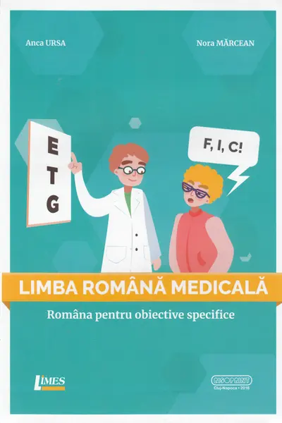 Limba romana medicala. Romana pentru obiective specifice