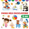 DISNEY. PRIMA MEA ENCICLOPEDIE. 3 ani