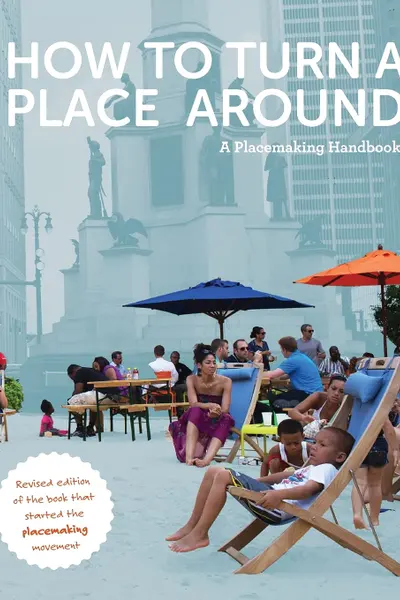 How to Turn a Place Around