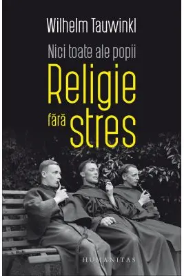 Nici toate ale popii. Religie fara stres