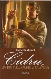 Cidru, vin din pere, rachiu și calvados