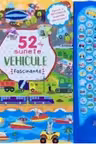 52 de sunete - vehicule fascinante