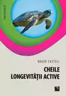 Cheile longevităţii active