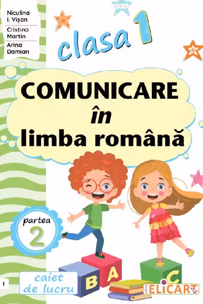 Comunicare in limba romana - Clasa 1 Partea 2 - Caiet (I)