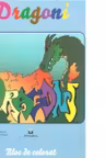 Dragoni - carte de colorat