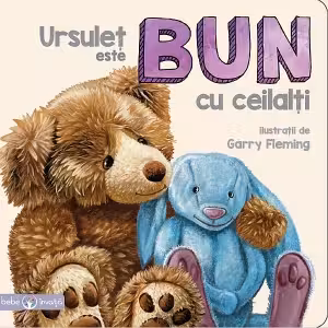 URSULET ESTE BUN CU CEILALTI