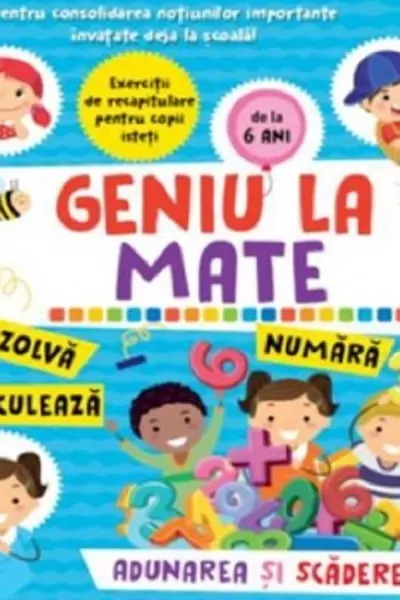 Geniu la mate - adunarea si scaderea Vol. 2