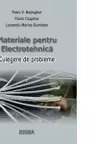 Materiale pentru electrotehnica. Culegere de probleme