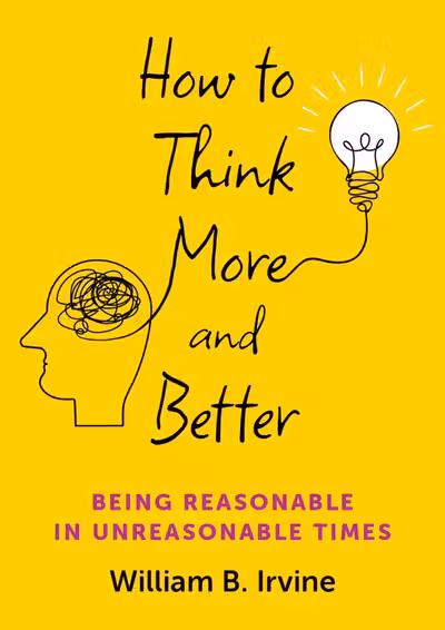 How to Think More and Better