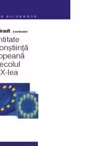 Identitate si constiinta europeana in secolul al XX-lea