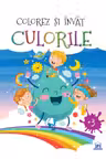 Colorez și învăț culorile