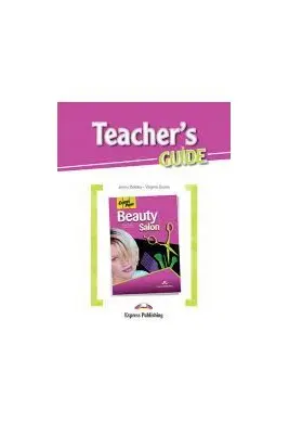 Curs limba engleza Career Paths Beauty Salon Manualul profesorului - Jenny Dooley, Virginia Evans