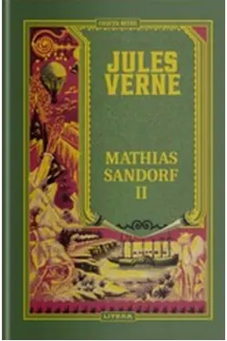 JULES VERNE. MATHIAS SANDORF. Vol II