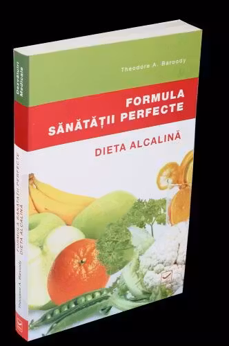 Formula sănătății perfecte. Dieta alcalină