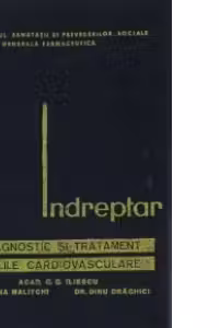 Indreptar de diagnostic si tratament in bolile cardiovasculare