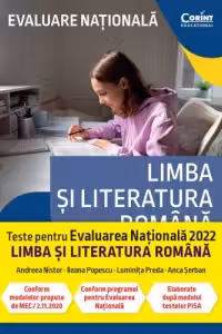 Evaluare nationala 2022. Limba si literatura romana. De la antrenament la performanta
