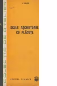 Scule aschietoare cu placute