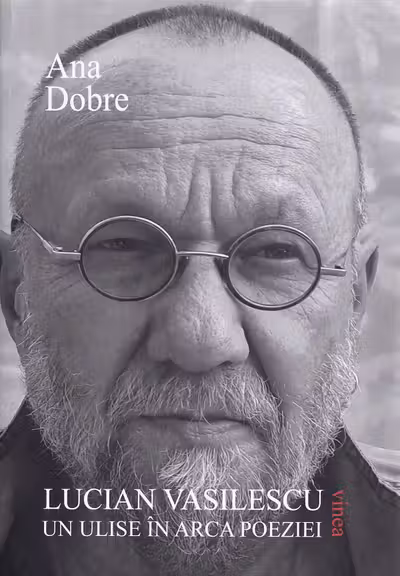 Lucian Vasilescu, un Ulise în arca poeziei