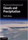Physics and Dynamics of Clouds and Precipitation