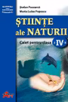 Stiinte ale naturii. Caiet pentru clasa a IV-a