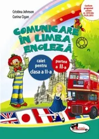 Comunicare în limba engleză clasa 2 caiet partea a II-a