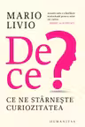 De ce?