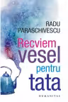 Recviem vesel pentru tata