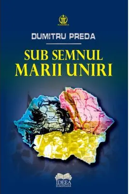 Sub semnul Marii Uniri