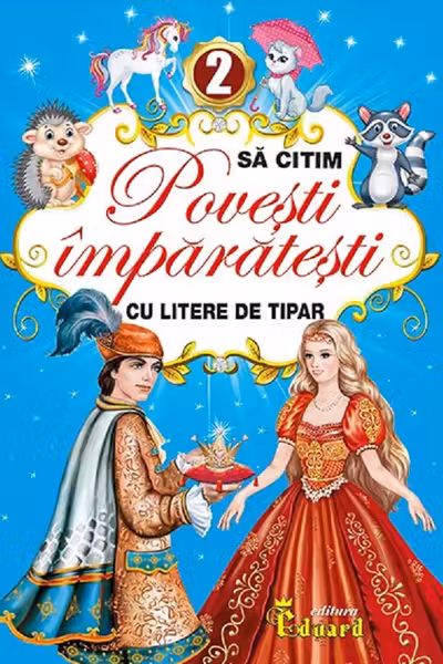 Să citim povești împărătești cu litere de tipar Vol.2