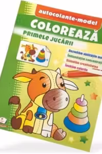 Coloreaza+autocolante Primele jucarii