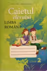 Caietul elevului Limba romana cl 2-a