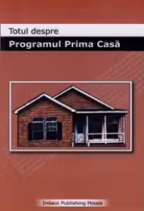 Totul despre Programul Prima Casa